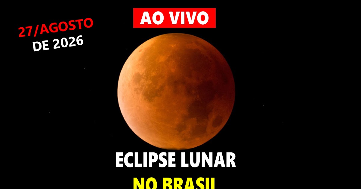 AO VIVO - Eclipse Lunar Parcial de 27 de Agosto de 2026 no Brasil!
