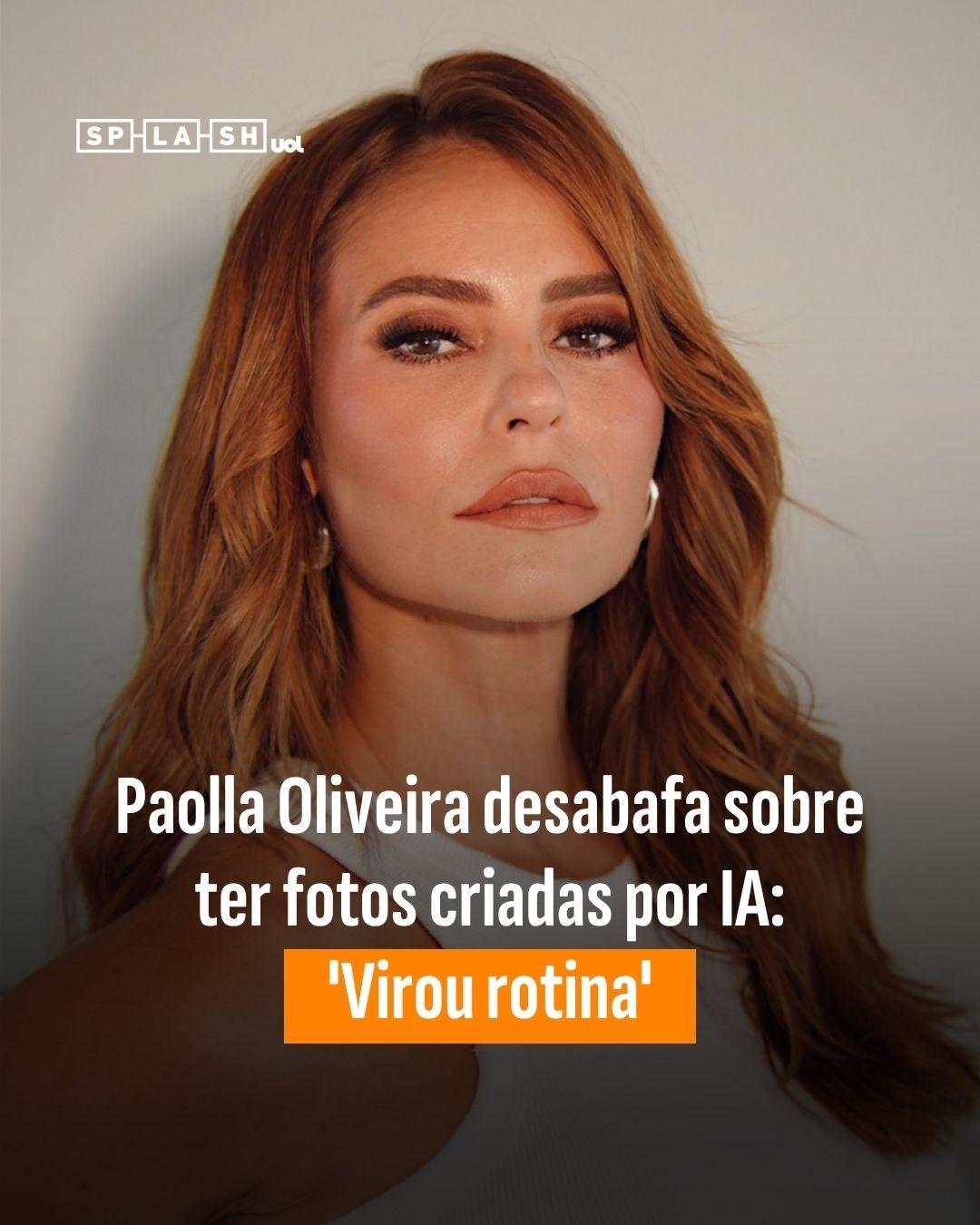 Paolla Oliveira desabafa sobre ter fotos criadas por IA: 'Virou rotina'