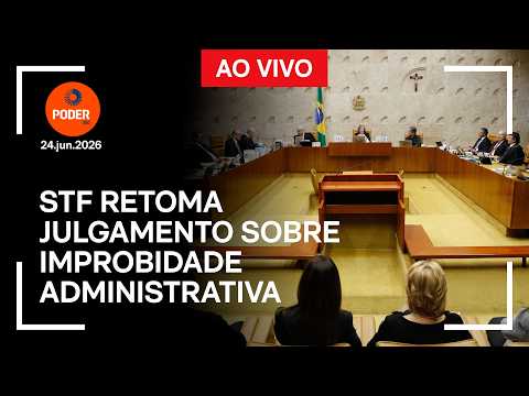 Ao vivo: STF retoma julgamento sobre improbidade administrativa