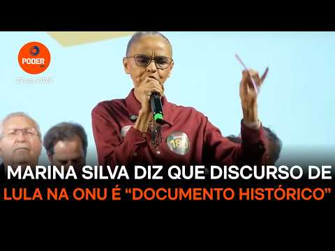 Marina Silva diz que discurso de Lula na ONU é “documento histórico”