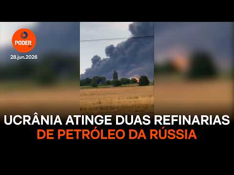 Ucrânia ataca duas refinarias de petróleo da Rússia
