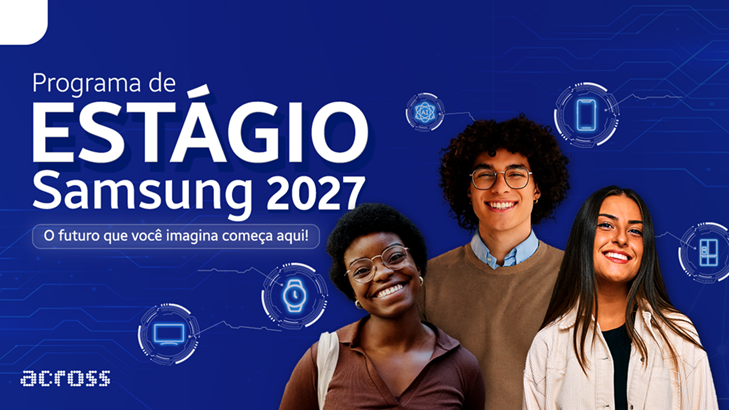 Samsung abre inscrições para Programa de Estágio 2027