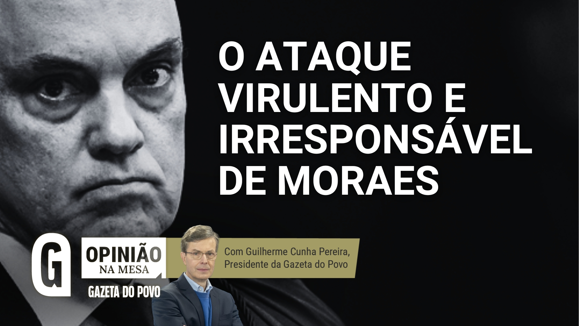 O ataque “virulento, irresponsável e canalha?