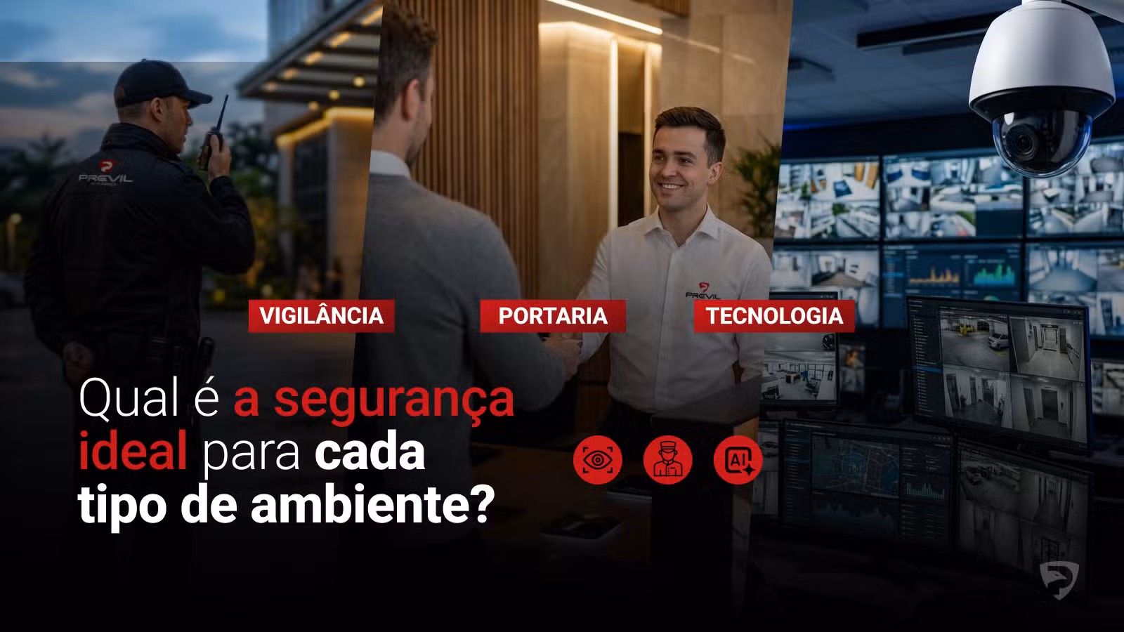 Vigilância, portaria ou tecnologia: qual a melhor opção?
