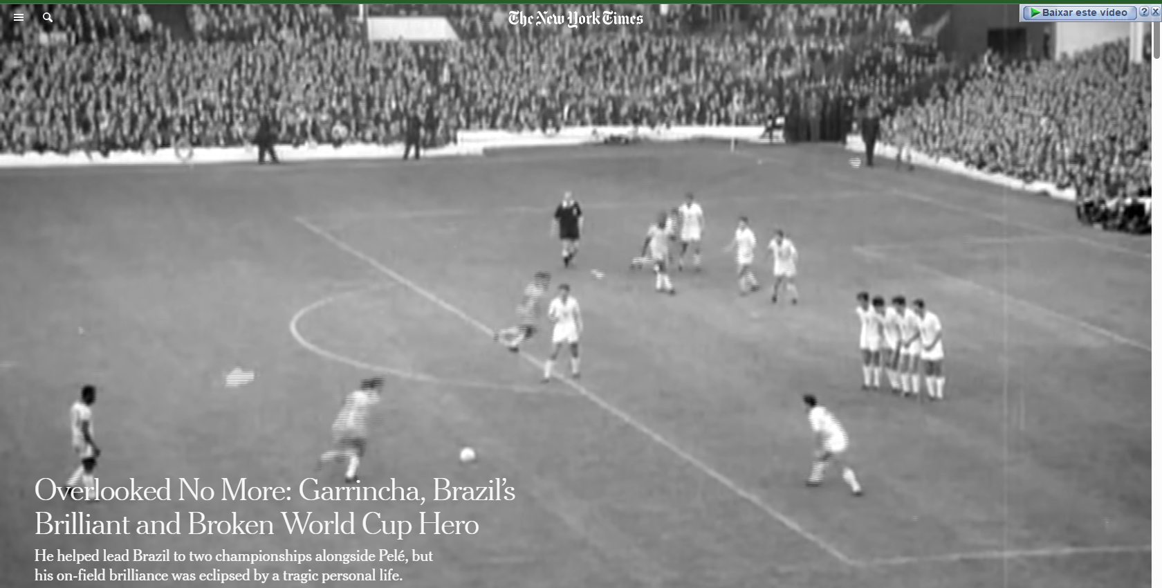 Garrincha ganha obituário no NY Times mais de quatro décadas após morrer