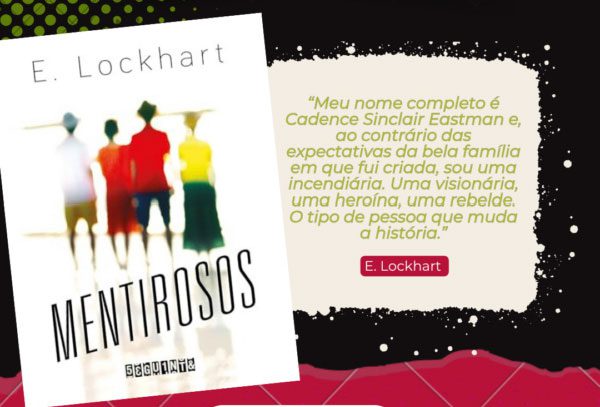 Mentirosos, de E. Lockhart, é a indicação de leitura desta semana