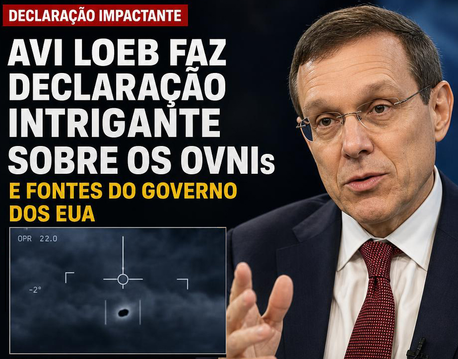 Avi Loeb faz declaração intrigante sobre os OVNIs e fontes do governo dos EUA